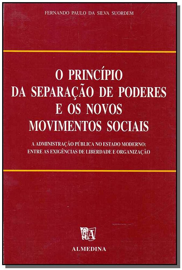 Livro O princípio da separação de poderes e os novos movi...