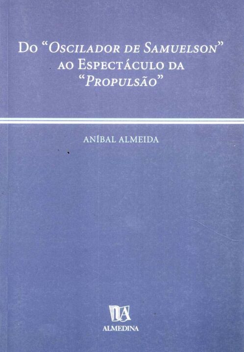 Livro Do "oscilador de Samuelson" ao espectáculo da "Prop...