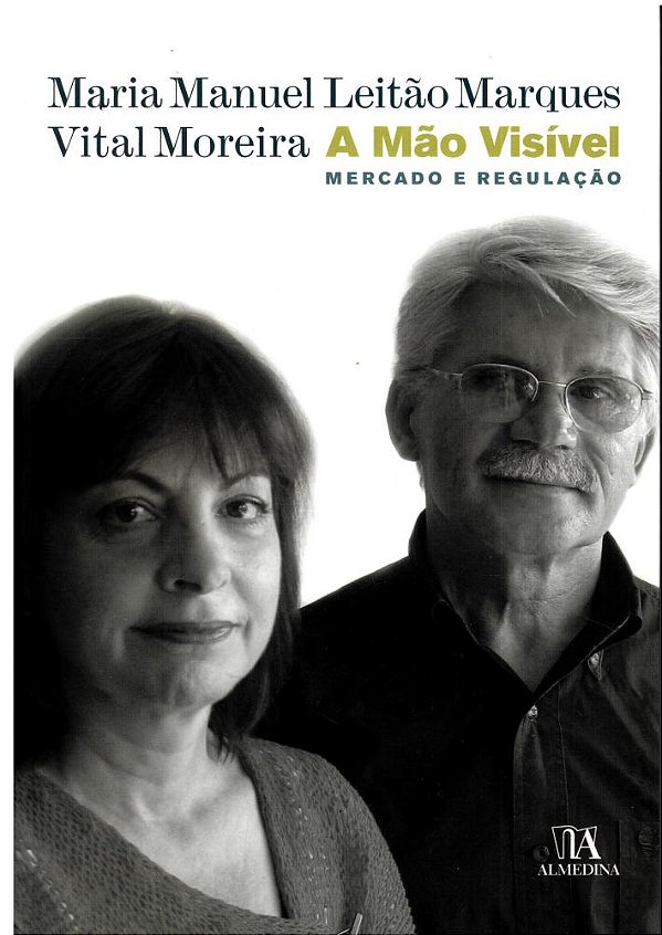 Livro A mão visível: mercado e regulação