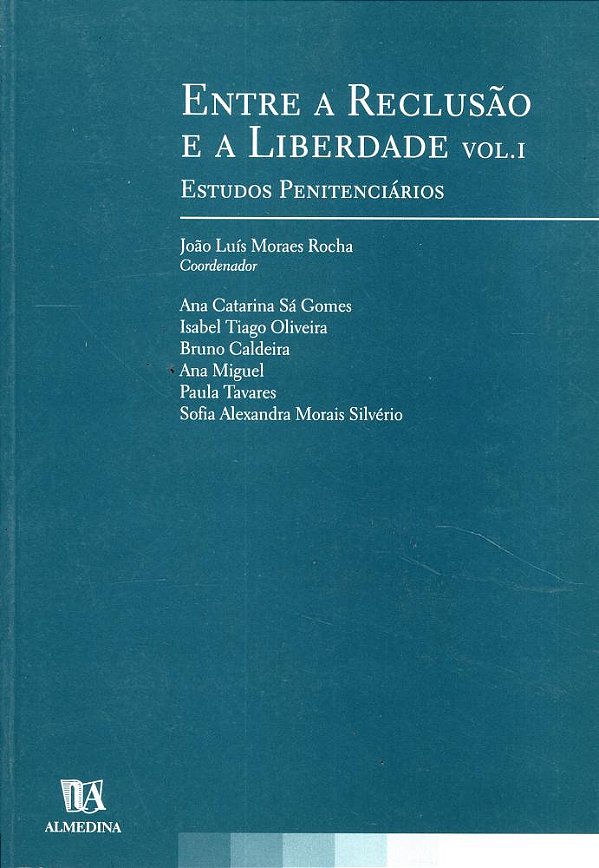 Livro Entre a reclusão e a liberdade: estudos penitenciár...