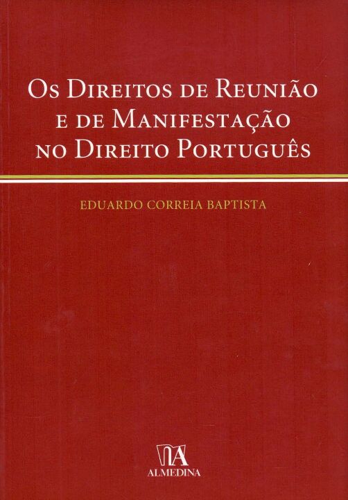 Livro Os direitos de reunião e de manifestação no direito portu...