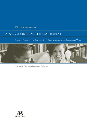 Livro A nova ordem educacional: espaço europeu de educaçã...