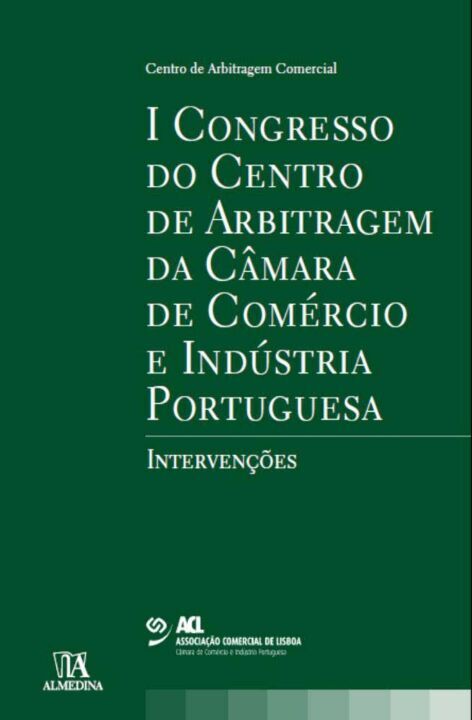 Livro I Congresso do Centro de Arbitragem da Câmara de Co...