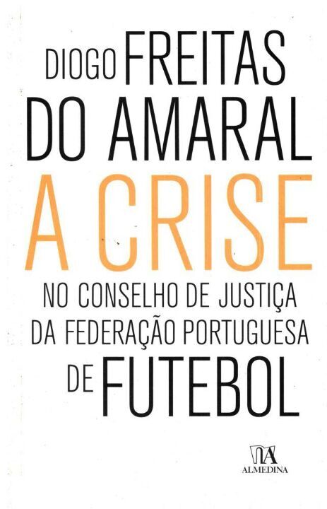 Livro A crise no conselho de justiça da Federação Portugu...