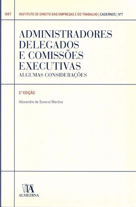 Livro Administradores delegados e comissões executivas: a...