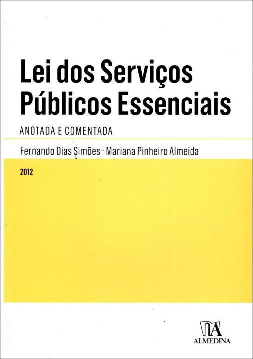 Livro Lei dos serviços públicos essenciais: anotada e com...