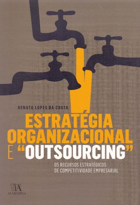 Livro Estratégia organizacional e "outsourcing": os recur...
