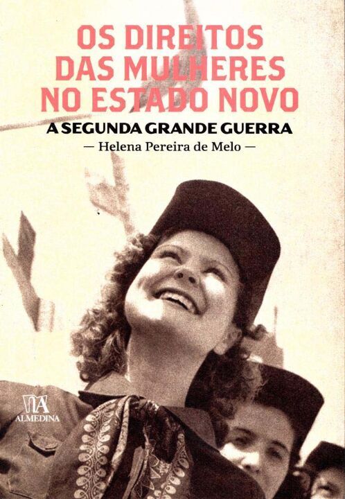 Livro Os direitos das mulheres no Estado Novo: A Segunda ...