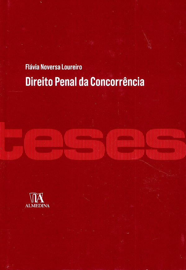 Livro Direito penal da concorrência: a tutela da liberdad...