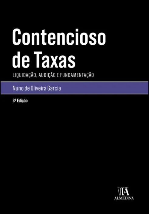 Livro Contencioso de taxas: liquidação, audição e fundamentação