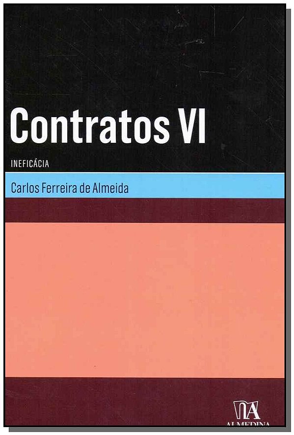 Livro Contratos VI: ineficácia (Volume 4)