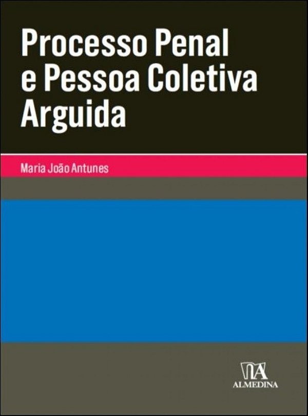 Livro Processo penal e pessoa coletiva arguida