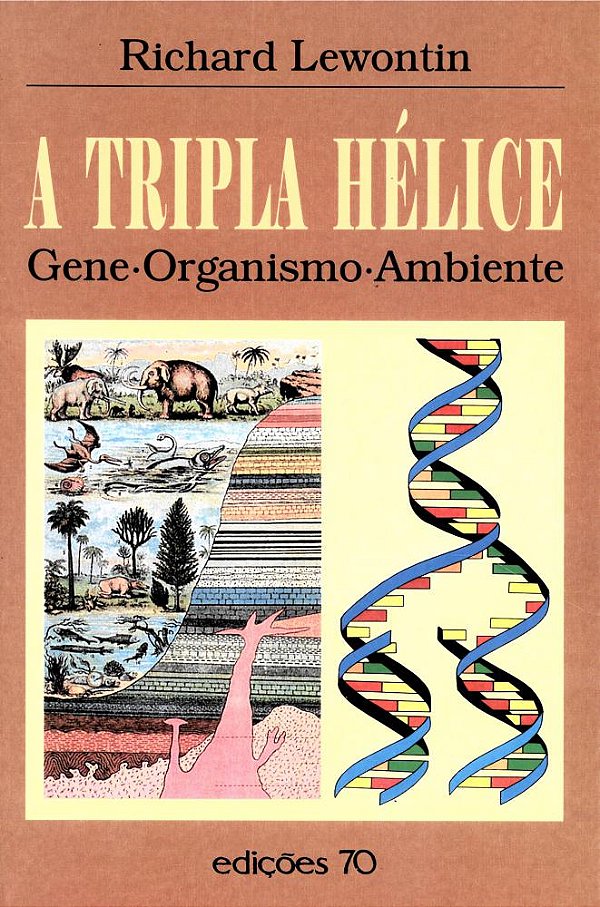 Livro A tripla hélice: gene, organismo, ambiente