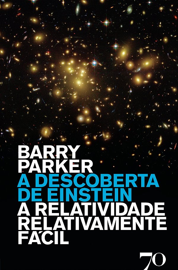 Livro A descoberta de Einstein: a relatividade relativame...