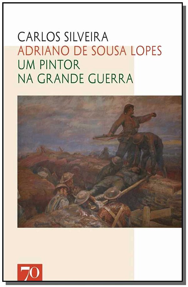 Livro Adriano de Sousa Lopes: Um pintor na grande guerra