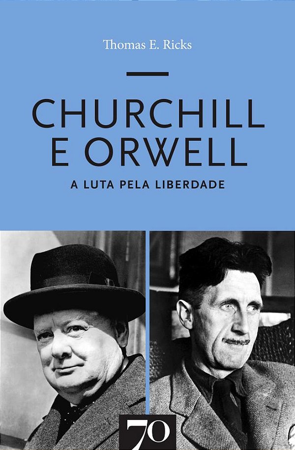 Livro Churchill e Orwell - A luta pela liberdade