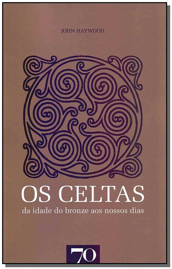 Livro Os celtas: da idade do bronze aos nossos dias