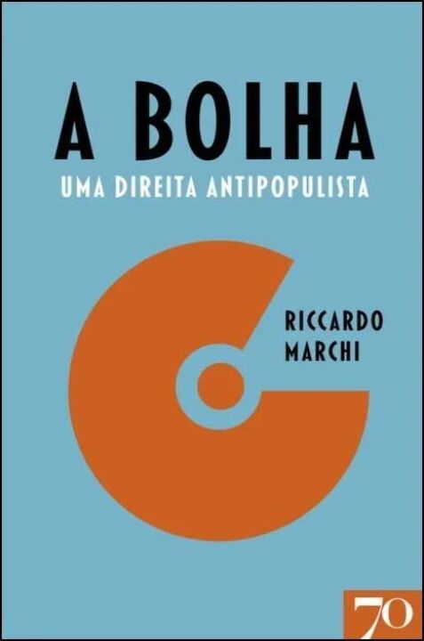 Livro A bolha: uma direita antipopulista