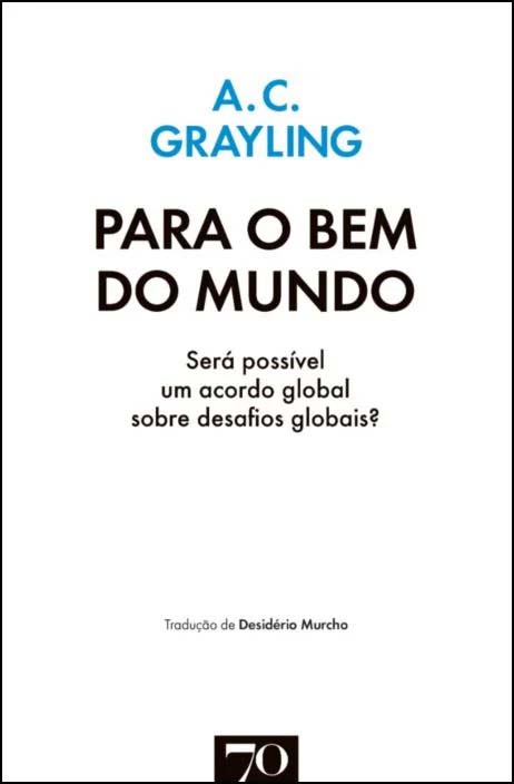 Livro Para o bem do mundo: será possível um acordo global...