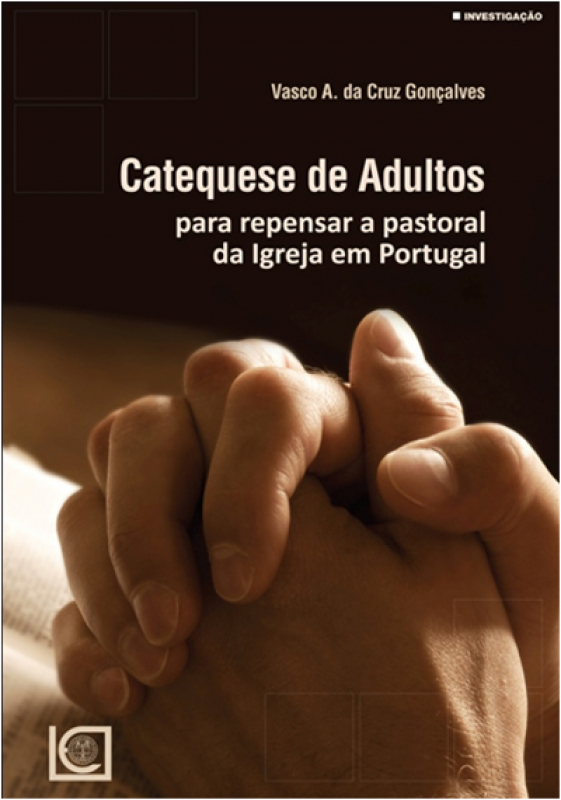 Livro Catequese De Adultos - Para Repensar A Pastoral Da ...
