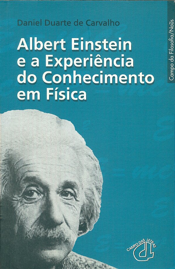 Livro Albert Einstein E A Experiência Do Conhecimento Em ...