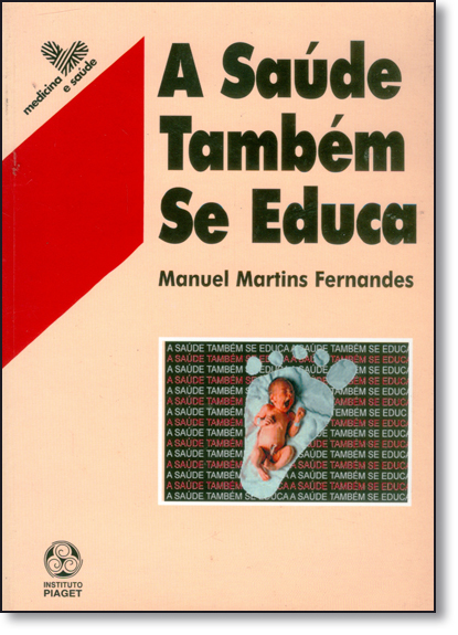 Livro A Saude Tambem Se Educa