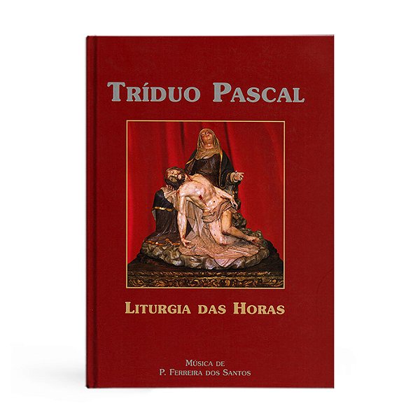 Livro Tríduo Pascal - Liturgia Das Horas