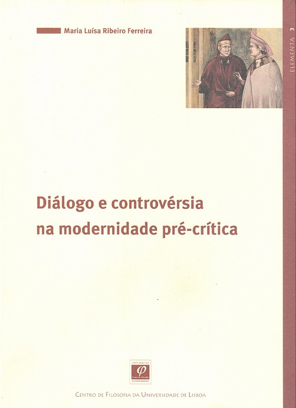 Livro Diálogo E Controvérsia Na Modernidade Pré-Crítica