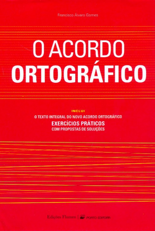 Livro O Acordo Ortografico - Inclui O Texto Integral Do.....