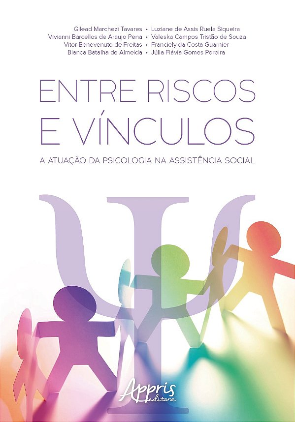 Entre riscos e vínculos: a atuação da psicologia na assistência social