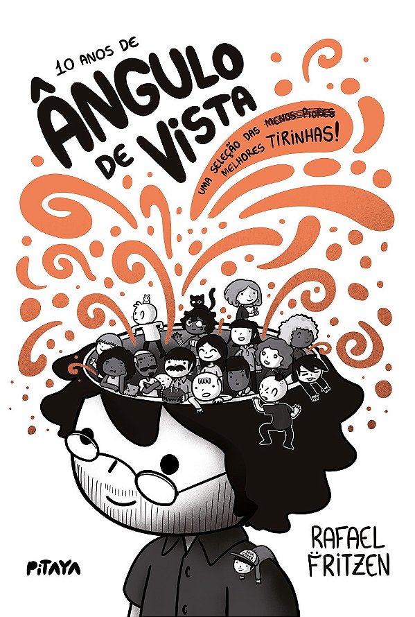 10 Anos De Ângulo De Vista: Uma Seleção Das Melhores Tirinhas!