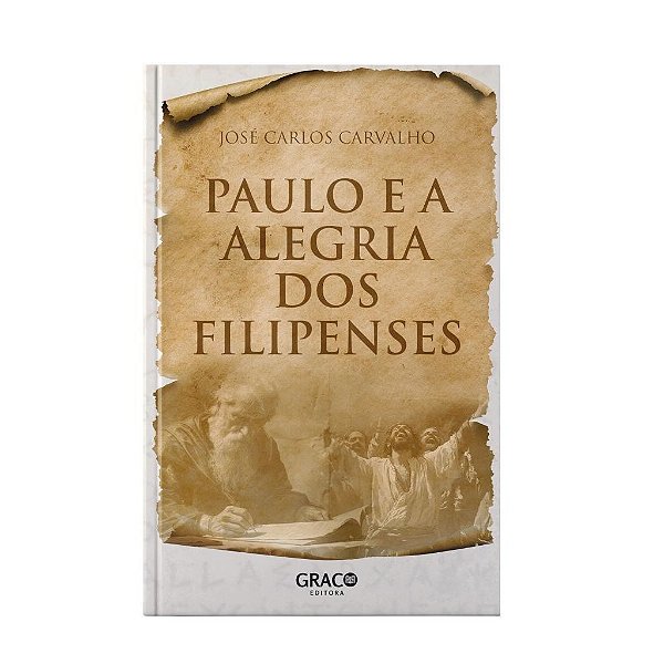 Paulo E A Alegria Dos Filipenses