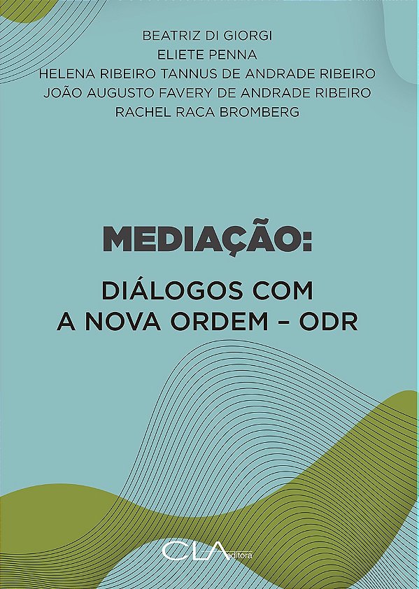 Mediação : Diálogos Com A Nova Ordem - Odr