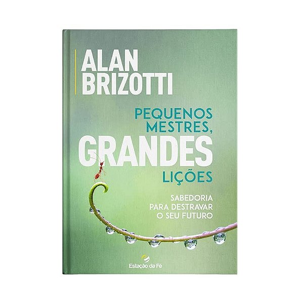 Pequenos Mestres, Grandes Lições