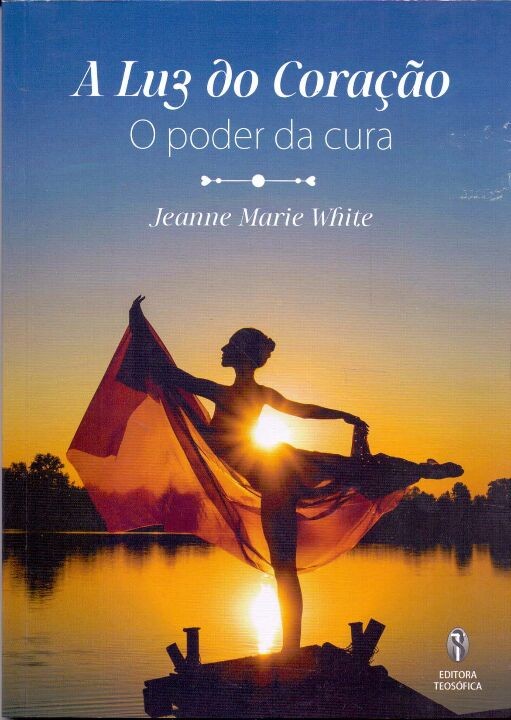 A Luz Do Coração - O Poder Da Cura