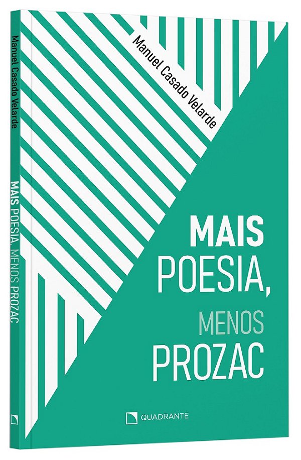 Mais Poesia, Menos Prozac