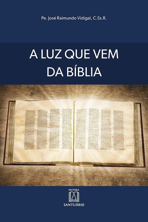 A luz que vem da Bíblia (Volume 1)