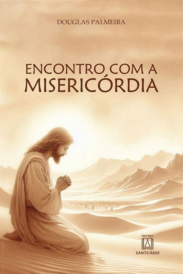 Encontro com a Misericórdia (Volume 1)