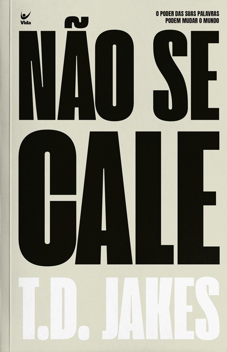 Não se cale: O poder das suas palavras pode mudar o mundo