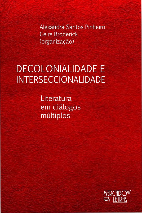 Decolonialidade e interseccionalidade: Literatura em diálogos múltiplos