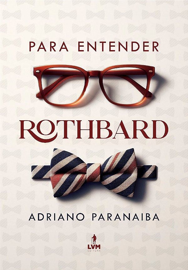 Para Entender Rothbard