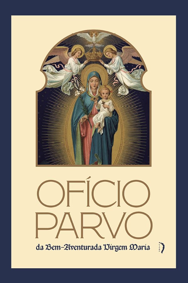 Ofício Parvo Da Bem-Aventurada Virgem Maria