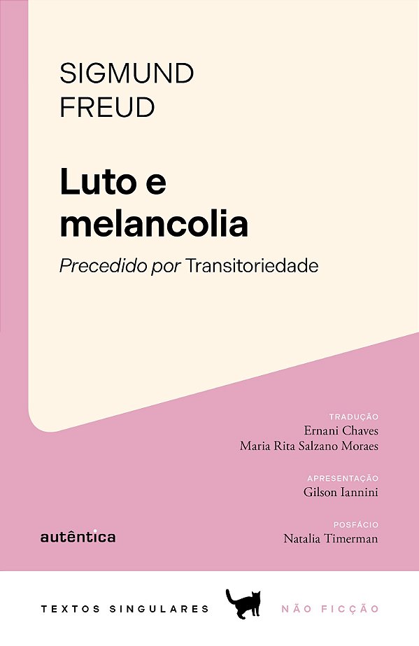 Luto e melancolia: Precedido por Transitoriedade