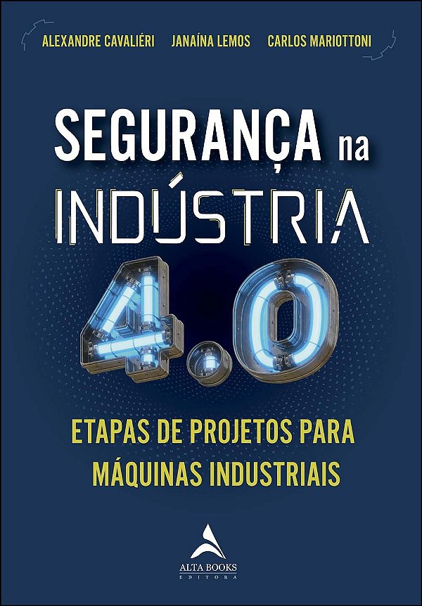 Segurança na indústria 4.0: etapas de projeto para máquinas industriais