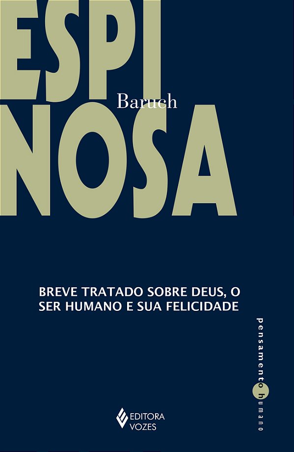 Breve tratado sobre Deus, o ser humano e sua felicidade