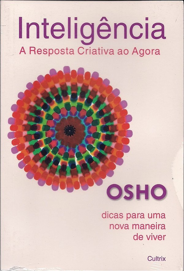 Inteligência: a resposta criativa ao agora