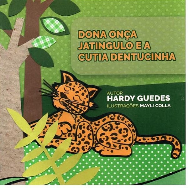 Dona Onça Jatingulo E A Cutia Dentucinha