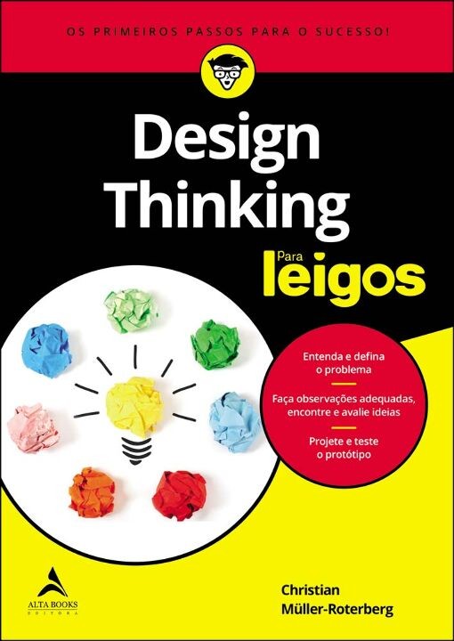 Design thinking para leigos: os primeiros passos para o sucesso