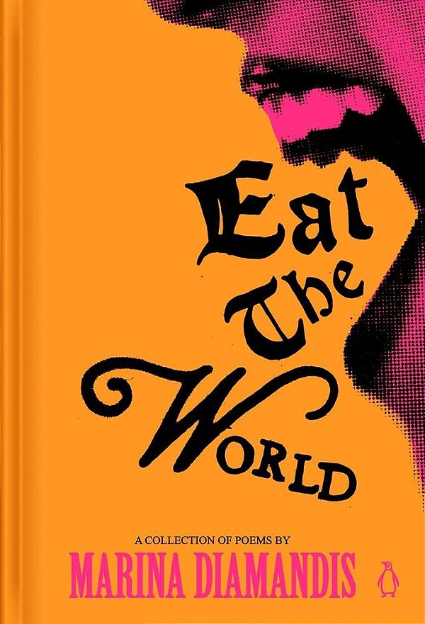 Devore o mundo: Os poemas mais íntimos de Marina Diamandis