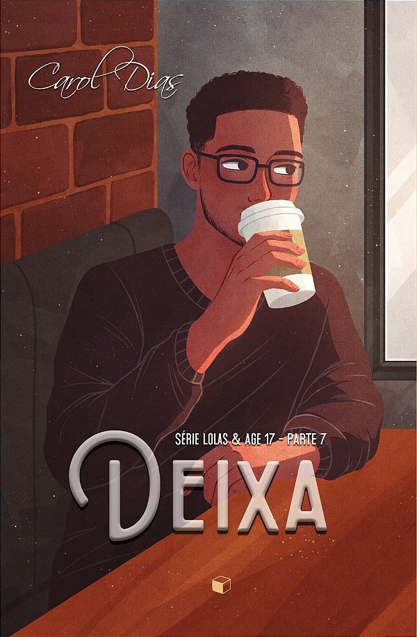 Deixa / Ninguém Vai Saber (Lolas & Age 17 Livro 4)